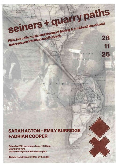 “Seiners & Quarry Paths” Saturday 28th November Oxenbury Yard Bridport 7pm
